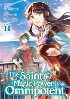 The Saint's Magic Power is Omnipotent (Manga) Vol. 11