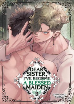Dear Sister, I've Become a Blessed Maiden Vol. 3