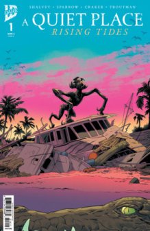 A Quiet Place: Rising Tides #1 Cover A (Shalvey) (Preorder) - Patrick’s Comics & Cards