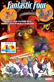 FANTASTIC FOUR 15 NICOLETTA BALDARI PIXAR 40TH VARIANT COVER MARVEL NM - Patrick’s Comics & Cards
