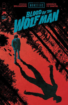 UNIVERSAL MONSTERS BLOOD OF THE WOLF MAN 2 CVR A LEOMACS NM SKYBOUND 2025 - Patrick’s Comics & Cards